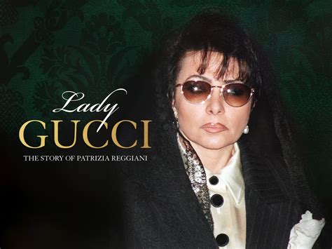 lady gucci: the story of patrizia reggiani